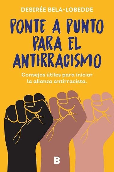 PONTE A PUNTO PARA EL ANTIRRACISMO | 9788466675475 | BELA-LOBEDDE, DESIRÉE | Llibreria Drac - Llibreria d'Olot | Comprar llibres en català i castellà online