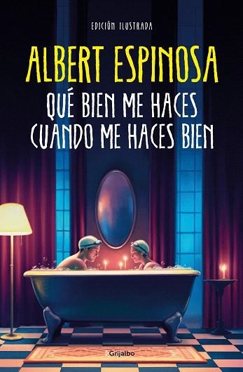 QUÉ BIEN ME HACES CUANDO ME HACES BIEN | 9788425363320 | ESPINOSA, ALBERT | Llibreria Drac - Llibreria d'Olot | Comprar llibres en català i castellà online