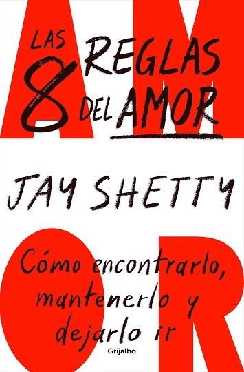 8 REGLAS DEL AMOR, LAS | 9788425364600 | SHETTY, JAY | Llibreria Drac - Llibreria d'Olot | Comprar llibres en català i castellà online