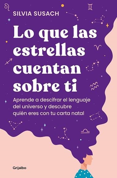 LO QUE LAS ESTRELLAS CUENTAN SOBRE TI | 9788425363498 | SUSACH, SILVIA | Llibreria Drac - Llibreria d'Olot | Comprar llibres en català i castellà online