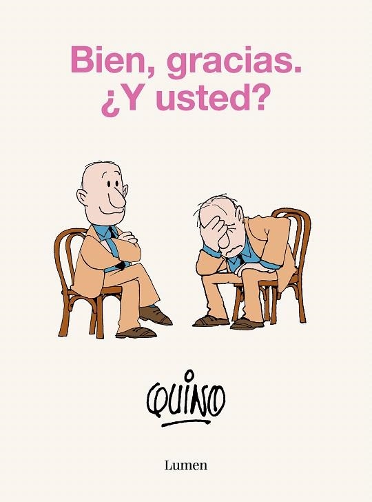 BIEN, GRACIAS. ¿Y USTED? | 9788426425638 | QUINO | Llibreria Drac - Librería de Olot | Comprar libros en catalán y castellano online