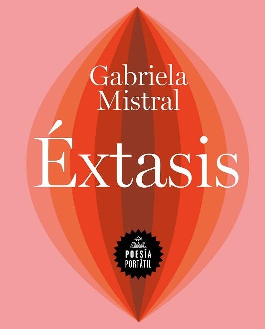 ÉXTASIS | 9788439738541 | MISTRAL, GABRIELA | Llibreria Drac - Llibreria d'Olot | Comprar llibres en català i castellà online