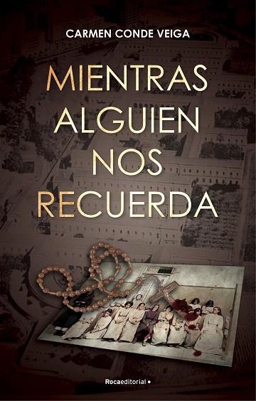 MIENTRAS ALGUIEN NOS RECUERDA | 9788419283511 | CONDE, CARMEN | Llibreria Drac - Llibreria d'Olot | Comprar llibres en català i castellà online