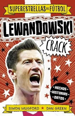 LEWANDOWSKI CRACK | 9788419449320 | GREEN, DAN; MUGFORD, SIMON | Llibreria Drac - Llibreria d'Olot | Comprar llibres en català i castellà online