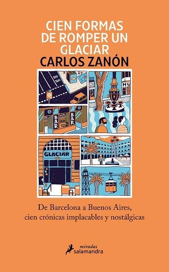 CIEN FORMAS DE ROMPER UN GLACIAR | 9788418968969 | ZANÓN, CARLOS | Llibreria Drac - Llibreria d'Olot | Comprar llibres en català i castellà online