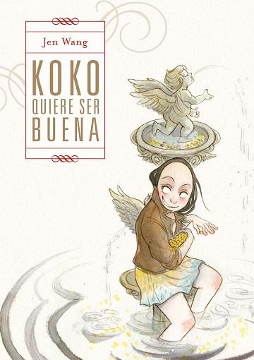 KOKO QUIERE SER BUENA | 9788412417791 | WANG, JEN | Llibreria Drac - Llibreria d'Olot | Comprar llibres en català i castellà online