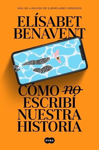 CÓMO (NO) ESCRIBÍ NUESTRA HISTORIA | 9788491297246 | BENAVENT, ELÍSABET | Llibreria Drac - Llibreria d'Olot | Comprar llibres en català i castellà online