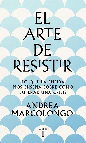 ARTE DE RESISITIR, EL | 9788430624195 | MARCOLONGO, ANDREA | Llibreria Drac - Llibreria d'Olot | Comprar llibres en català i castellà online