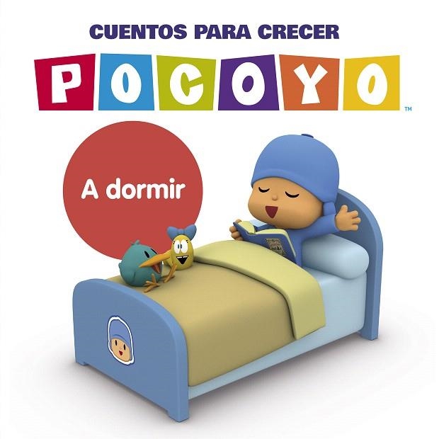 A DORMIR (POCOYÓ. CUENTOS PARA CRECER) | 9788448863852 | ZINKIA | Llibreria Drac - Llibreria d'Olot | Comprar llibres en català i castellà online