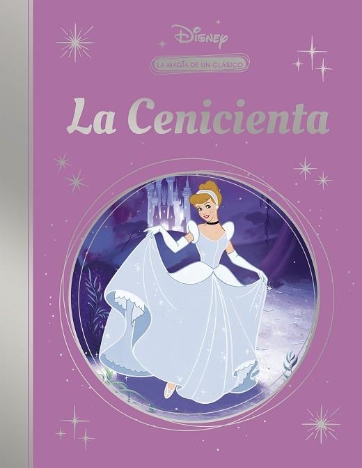 MAGIA DE UN CLÁSICO DISNEY, LA. CENICIENTA (MIS CLÁSICOS DISNEY) | 9788418039850 | DISNEY | Llibreria Drac - Llibreria d'Olot | Comprar llibres en català i castellà online