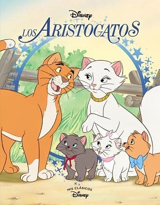 ARISTOGATOS, LOS (MIS CLÁSICOS DISNEY) | 9788418039829 | DISNEY | Llibreria Drac - Llibreria d'Olot | Comprar llibres en català i castellà online