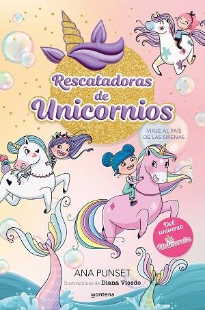 VIAJE AL PAÍS DE LAS SIRENAS (RESCATADORAS DE UNICORNIOS 1) | 9788419501295 | PUNSET, ANA | Llibreria Drac - Llibreria d'Olot | Comprar llibres en català i castellà online