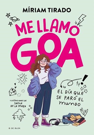 ME LLAMO GOA | 9788419378927 | TIRADO, MÍRIAM | Llibreria Drac - Llibreria d'Olot | Comprar llibres en català i castellà online