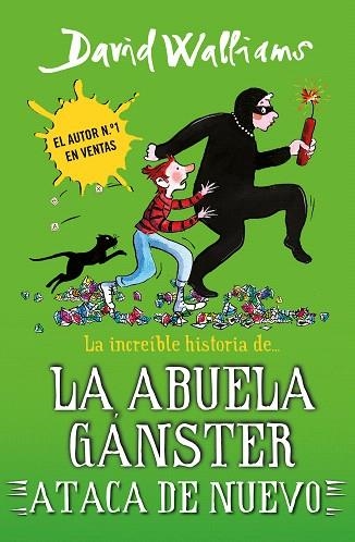 INCREÍBLE HISTORIA DE... LA ABUELA GÁNSTER ATACA DE NUEVO, LA | 9788419169662 | WALLIAMS, DAVID | Llibreria Drac - Llibreria d'Olot | Comprar llibres en català i castellà online