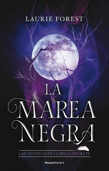 MAREA NEGRA, LA (LAS CRÓNICAS DE LA BRUJA NEGRA 4) | 9788419283801 | FOREST, LAURIE | Llibreria Drac - Llibreria d'Olot | Comprar llibres en català i castellà online