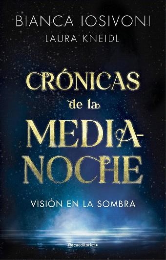 VISIÓN EN LA SOMBRA (CRÓNICAS DE LA MEDIANOCHE 1) | 9788419283740 | KNEIDL, LAURA; IOSIVONI, BIANCA | Llibreria Drac - Llibreria d'Olot | Comprar llibres en català i castellà online