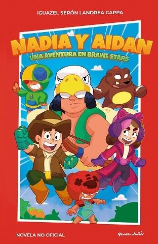 NADIA Y AIDAN. UNA AVENTURA EN BRAWL STARS | 9788408267010 | SERÓN, IGUAZEL | Llibreria Drac - Llibreria d'Olot | Comprar llibres en català i castellà online