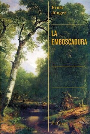 EMBOSCADURA, LA | 9788411072519 | JÜNGER, ERNST | Llibreria Drac - Llibreria d'Olot | Comprar llibres en català i castellà online