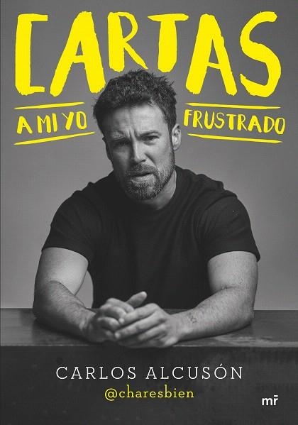 CARTAS A MI YO FRUSTRADO | 9788427050679 | @CHARESBIEN | Llibreria Drac - Llibreria d'Olot | Comprar llibres en català i castellà online