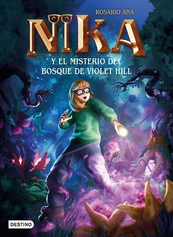 MISTERIO DEL BOSQUE DE VIOLET HILL, EL (LOS MISTERIOS DE NIKA 2) | 9788408269229 | ANA, ROSARIO | Llibreria Drac - Llibreria d'Olot | Comprar llibres en català i castellà online