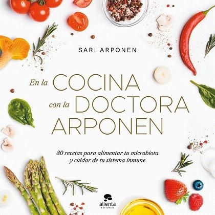 EN LA COCINA CON LA DOCTORA ARPONEN | 9788413442273 | ARPONEN, SARI | Llibreria Drac - Llibreria d'Olot | Comprar llibres en català i castellà online