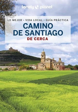 CAMINO DE SANTIAGO DE CERCA 2023 (LONELY PLANET) | 9788408265696 | RAMIS, SERGI | Llibreria Drac - Llibreria d'Olot | Comprar llibres en català i castellà online