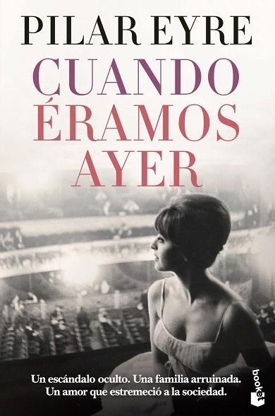 CUANDO ÉRAMOS AYER | 9788408269663 | EYRE, PILAR | Llibreria Drac - Librería de Olot | Comprar libros en catalán y castellano online