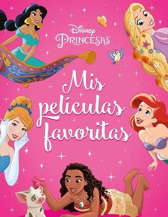 PRINCESAS. MIS PELÍCULAS FAVORITAS | 9788418940682 | DISNEY | Llibreria Drac - Llibreria d'Olot | Comprar llibres en català i castellà online