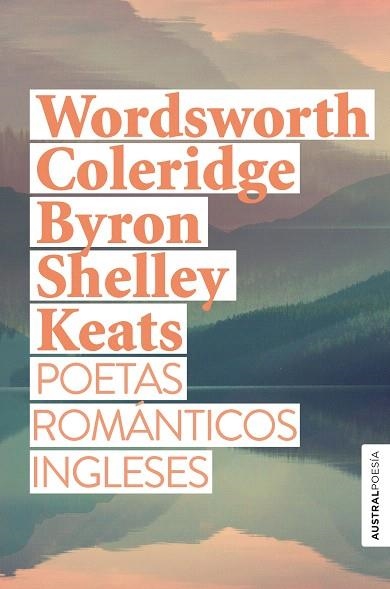 POETAS ROMÁNTICOS INGLESES | 9788408269557 | WORDSWORTH, WILLIAM; TAYLOR, SAMUEL; BYRON, LORD; BYSSHE SHELLEY, PERCY; KEATS, JOHN | Llibreria Drac - Llibreria d'Olot | Comprar llibres en català i castellà online