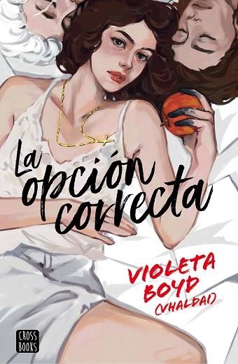 OPCIÓN CORRECTA, LA | 9788408267553 | BOYD, VIOLETA | Llibreria Drac - Llibreria d'Olot | Comprar llibres en català i castellà online