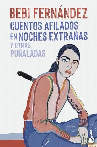 CUENTOS AFILADOS EN NOCHES EXTRAÑAS Y OTRAS PUÑALADAS | 9788408269670 | FERNÁNDEZ, BEBI | Llibreria Drac - Librería de Olot | Comprar libros en catalán y castellano online