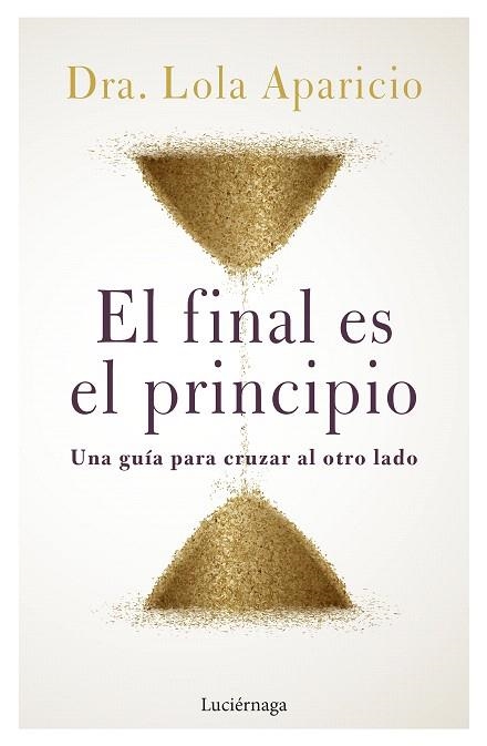 FINAL ES EL PRINCIPIO, EL | 9788419164452 | APARICIO, LOLA | Llibreria Drac - Llibreria d'Olot | Comprar llibres en català i castellà online