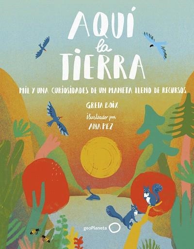 AQUÍ LA TIERRA | 9788408262510 | BOIX, GRETA; PEZ, ANA | Llibreria Drac - Llibreria d'Olot | Comprar llibres en català i castellà online