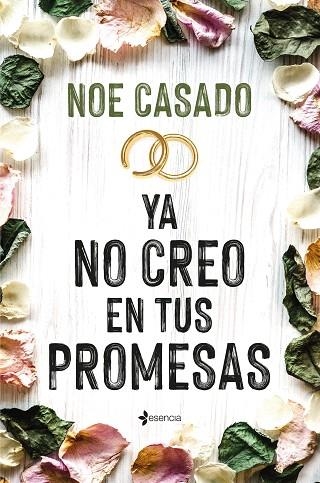 YA NO CREO EN TUS PROMESAS | 9788408269137 | CASADO, NOE | Llibreria Drac - Llibreria d'Olot | Comprar llibres en català i castellà online