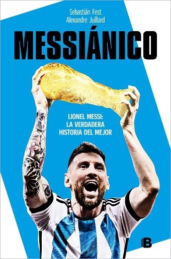 MESSIÁNICO | 9788466673532 | JUILLARD, ALEXANDRE; FEST, SEBATIÁN ANTONIO | Llibreria Drac - Llibreria d'Olot | Comprar llibres en català i castellà online