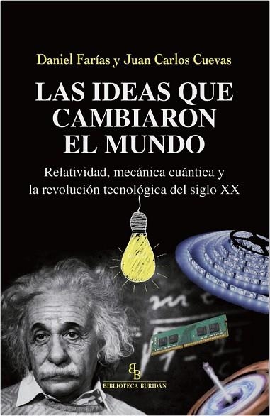 IDEAS QUE CAMBIARON EL MUNDO, LAS | 9788417700072 | FARÍAS, DANIEL; CARLOS CUEVAS, JUAN | Llibreria Drac - Llibreria d'Olot | Comprar llibres en català i castellà online