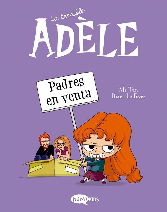 PADRES EN VENTA (LA TERRIBLE ADÈLE 8) | 9788419183163 | MR TAN | Llibreria Drac - Librería de Olot | Comprar libros en catalán y castellano online