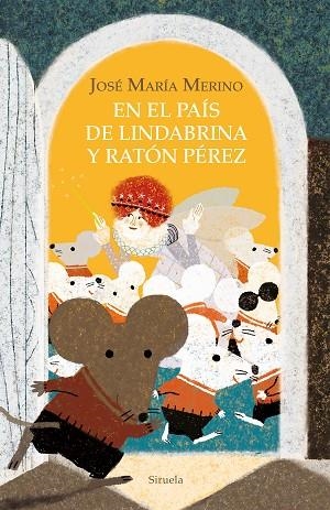 EN EL PAÍS DE LINDABRINA Y RATÓN PÉREZ | 9788419419804 | MERINO, JOSÉ MARÍA | Llibreria Drac - Llibreria d'Olot | Comprar llibres en català i castellà online