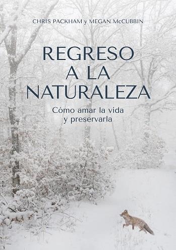 REGRESO A LA NATURALEZA | 9788412645408 | PACKHAM, CHRIS | Llibreria Drac - Llibreria d'Olot | Comprar llibres en català i castellà online