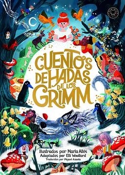 CUENTOS DE HADAS DE LOS GRIMM | 9788419172402 | HERMANOS GRIMM | Llibreria Drac - Llibreria d'Olot | Comprar llibres en català i castellà online