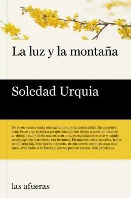 LUZ Y LA MONTAÑA, LA | 9788412591194 | URQUIA, SOLEDAD | Llibreria Drac - Llibreria d'Olot | Comprar llibres en català i castellà online