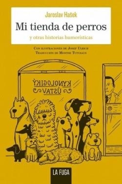 MI TIENDA DE PERROS | 9788412573749 | HAŠEK, JAROSLAV | Llibreria Drac - Librería de Olot | Comprar libros en catalán y castellano online