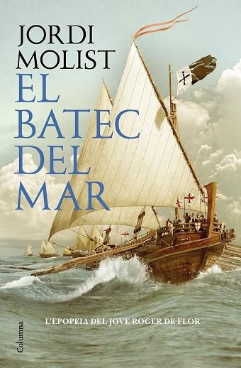 BATEC DEL MAR, EL | 9788466430203 | MOLIST, JORDI | Llibreria Drac - Llibreria d'Olot | Comprar llibres en català i castellà online