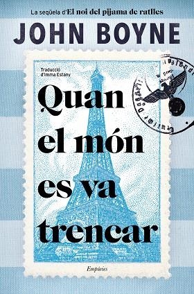 QUAN EL MÓN ES VA TRENCAR | 9788418833786 | BOYNE, JOHN | Llibreria Drac - Llibreria d'Olot | Comprar llibres en català i castellà online