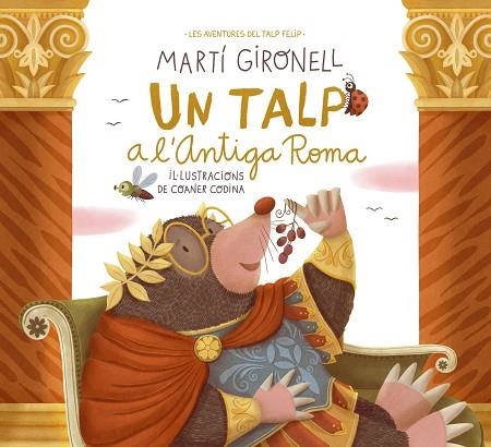 TALP A L'ANTIGA ROMA, UN | 9788413894775 | GIRONELL, MARTÍ; CODINA, COANER | Llibreria Drac - Llibreria d'Olot | Comprar llibres en català i castellà online