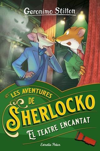 TEATRE ENCANTAT, EL (LES AVENTURES DE SHERLOCKO 4) | 9788413894751 | STILTON, GERONIMO | Llibreria Drac - Llibreria d'Olot | Comprar llibres en català i castellà online