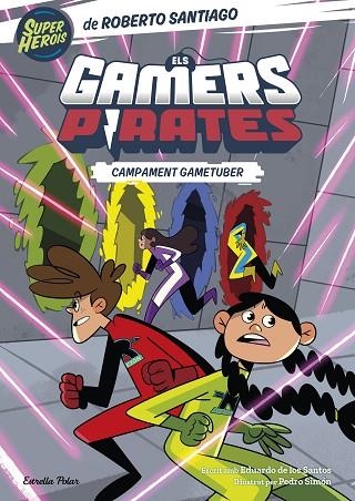 CAMPAMENT GAMETUBER (ELS GAMERS PIRATES 2) | 9788413894874 | SANTIAGO, ROBERTO | Llibreria Drac - Llibreria d'Olot | Comprar llibres en català i castellà online