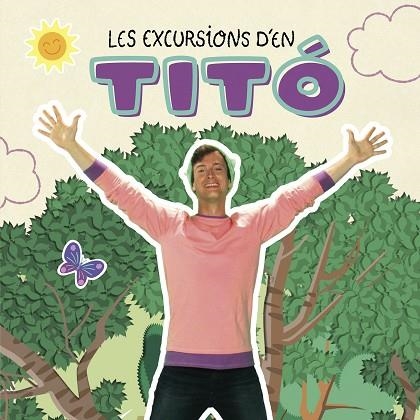 EXCURSIONS D'EN TITÓ, LES | 9788413895031 | AA.DD. | Llibreria Drac - Llibreria d'Olot | Comprar llibres en català i castellà online