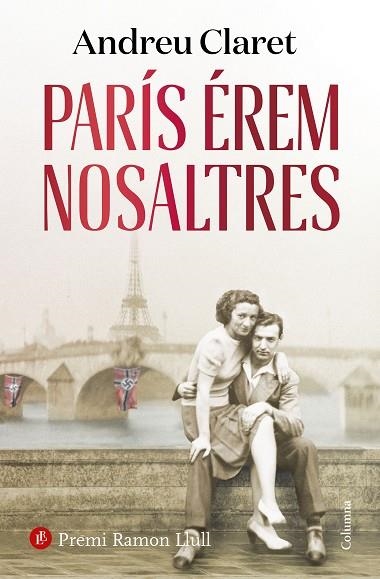 PARIS EREM NOSALTRES (PREMI RAMON LLULL 2023) | 9788466430234 | CLARET, ANDREU | Llibreria Drac - Llibreria d'Olot | Comprar llibres en català i castellà online