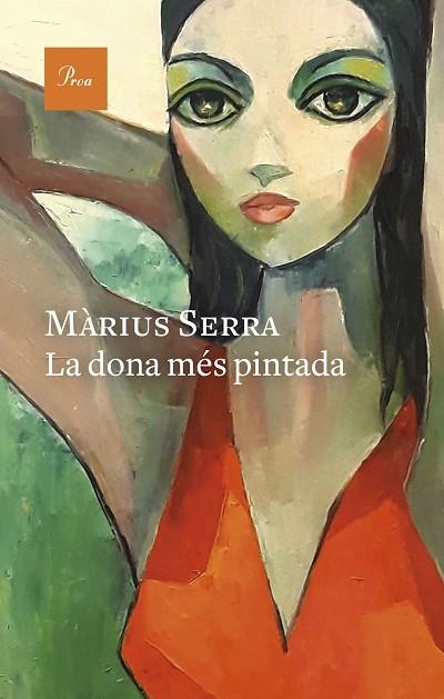 DONA MÉS PINTADA, LA | 9788475889986 | SERRA, MÀRIUS | Llibreria Drac - Llibreria d'Olot | Comprar llibres en català i castellà online